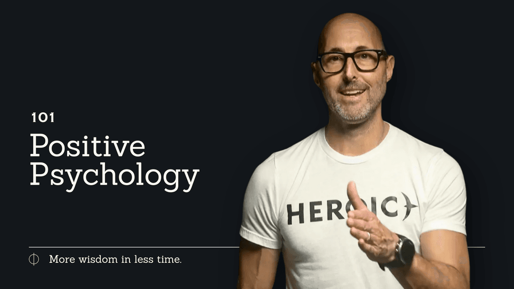 Positive Psychology 101