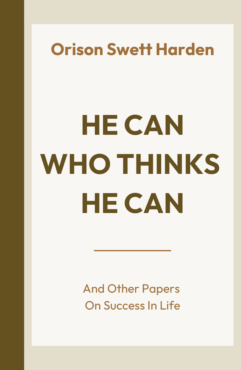 Image for "He Can Who Thinks He Can" philosopher note