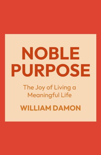 Image for "Noble Purpose" philosopher note