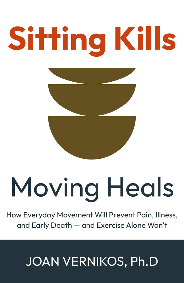 Sitting Kills, Moving Heals