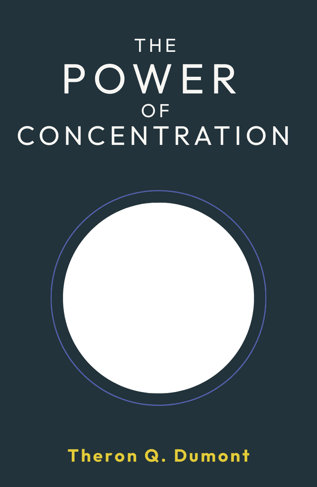 The Power of Concentration
