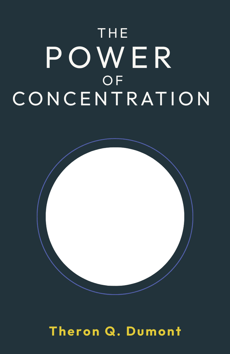 Image for "The Power of Concentration" philosopher note