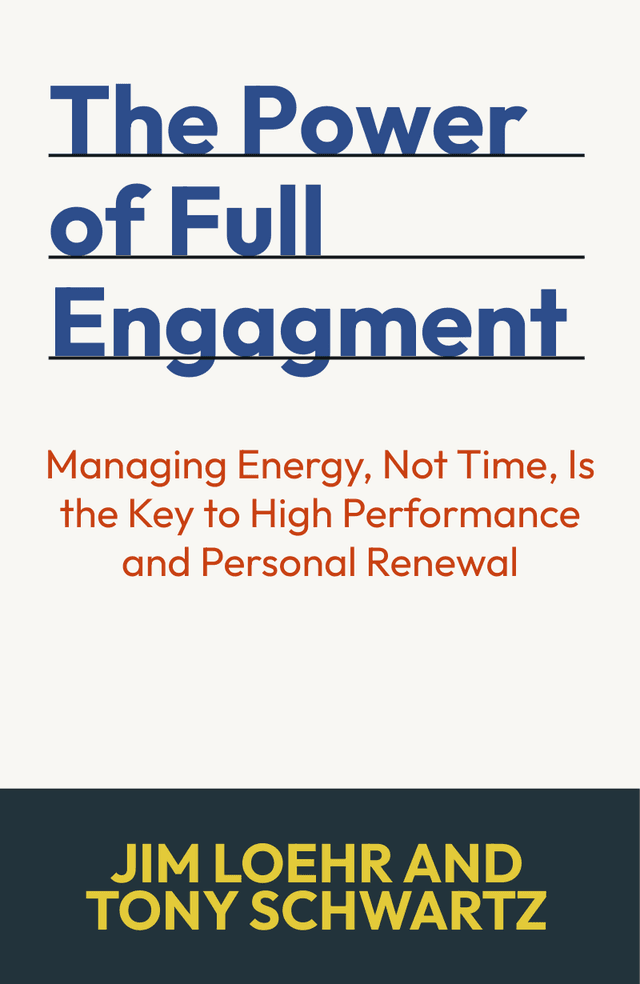 The Power of Full Engagement