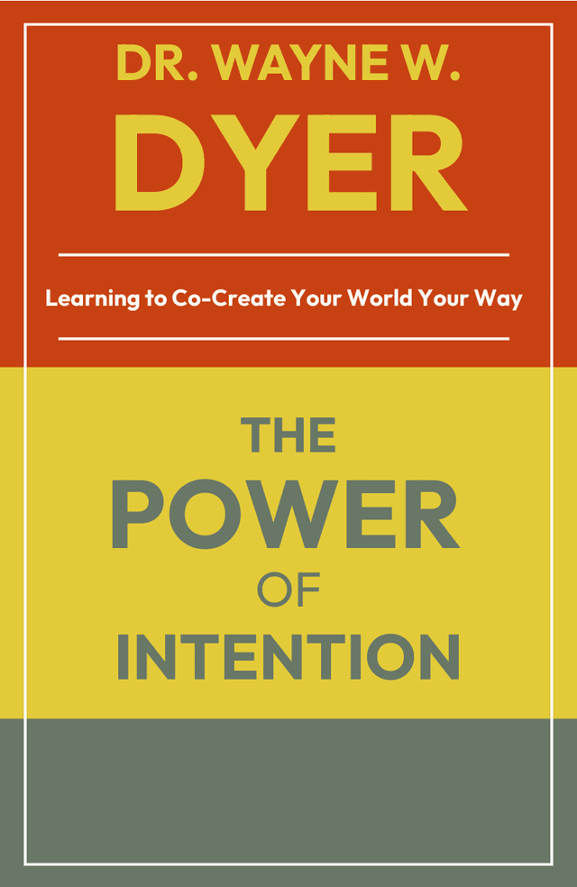 The Power of Intention