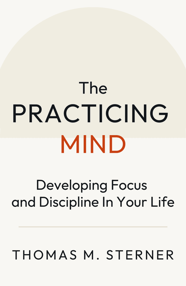 The Practicing Mind