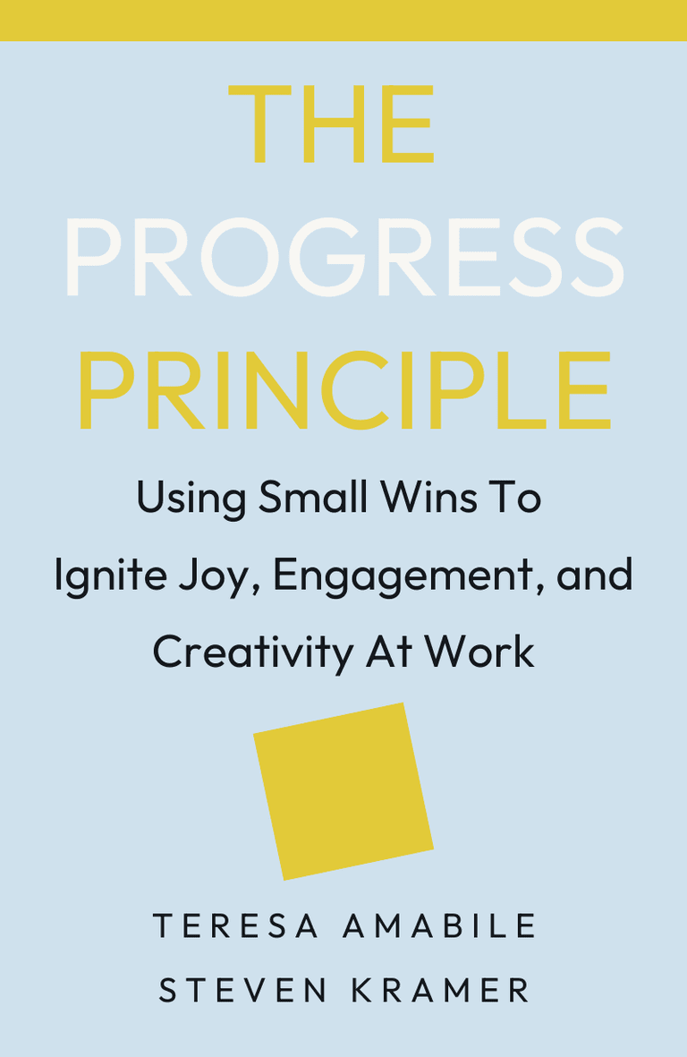 Image for "The Progress Principle" philosopher note