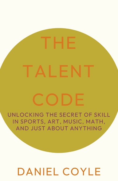 Image for "The Talent Code" philosopher note