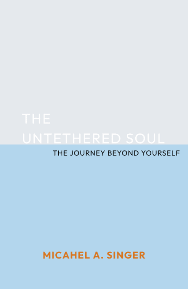 Image for "The Untethered Soul" philosopher note