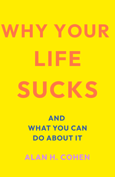 Image for "Why Your Life Sucks" philosopher note