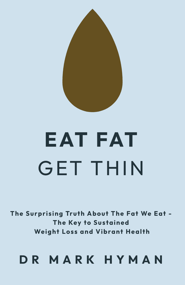 Eat Fat, Get Thin
