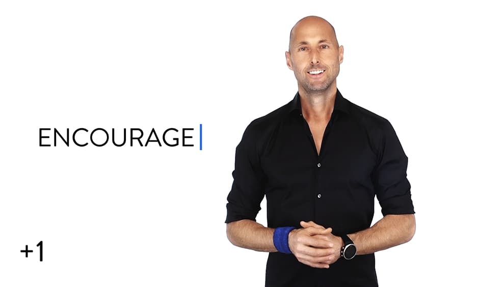 Encourage