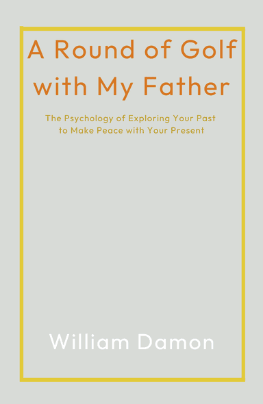 Image for "A Round of Golf with My Father" philosopher note