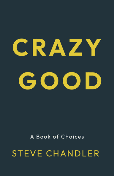 Image for "Crazy Good" philosopher note