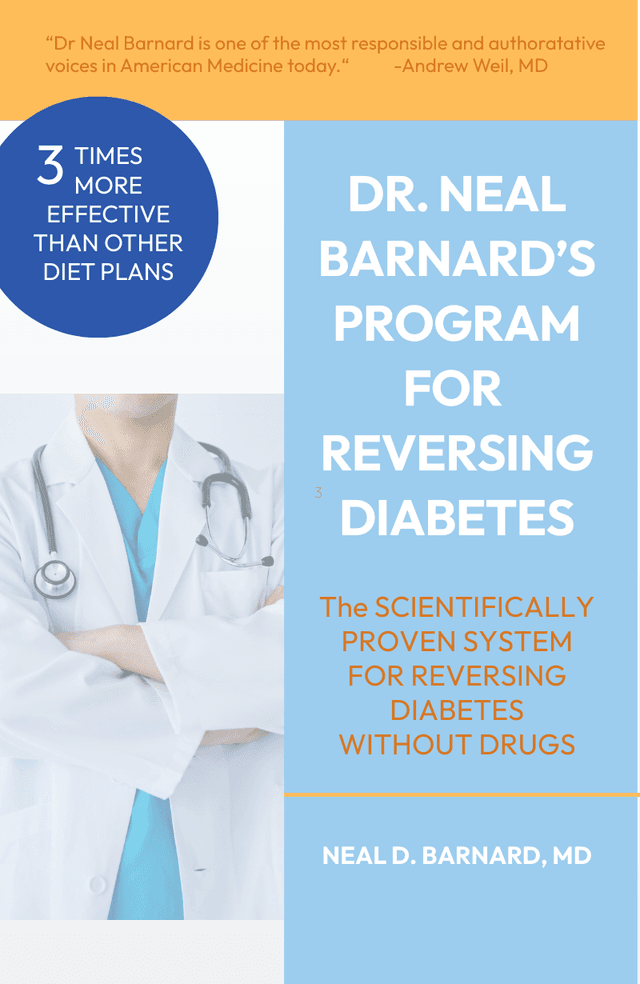 Dr. Neal Barnard’s Program for Reversing Diabetes