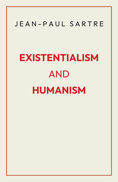 Image for "Existentialism Is a Humanism" philosopher note