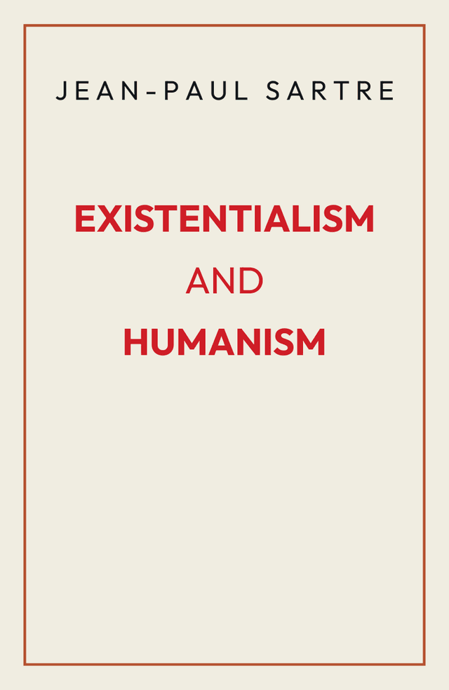 Existentialism Is a Humanism