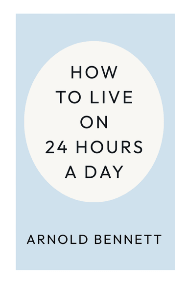 Image for "How To Live on 24 Hours a Day" philosopher note