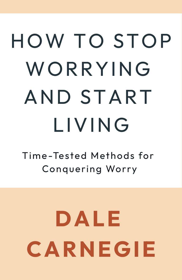 Image for "How to Stop Worrying and Start Living" philosopher note