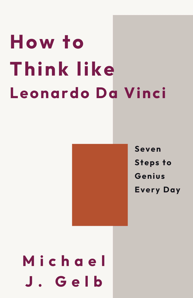 How to Think Like Leonardo da Vinci