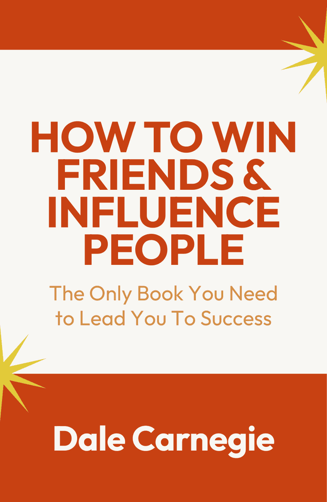 How to Win Friends and Influence People