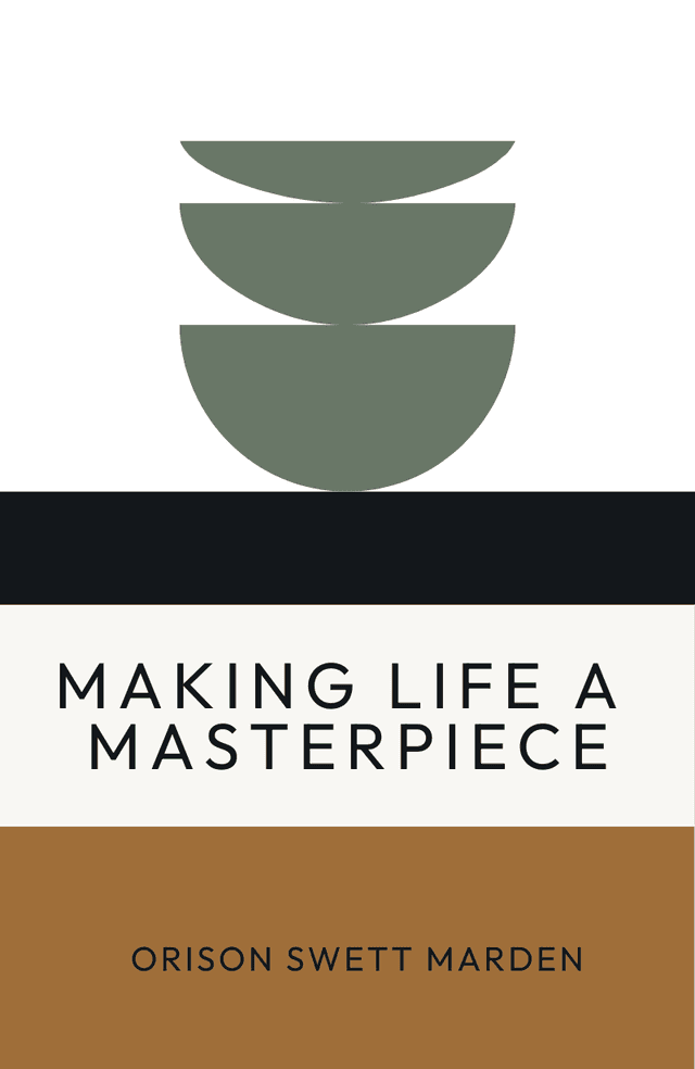 Making Life a Masterpiece