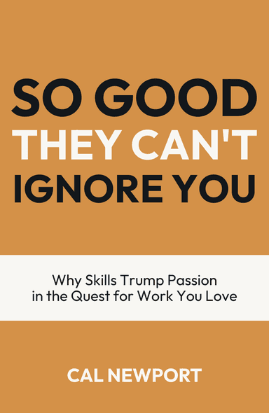 Image for "So Good They Can't Ignore You" philosopher note