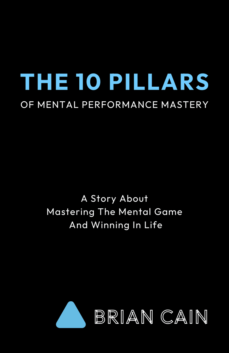 Image for "The 10 Pillars of Mental Performance Mastery" philosopher note