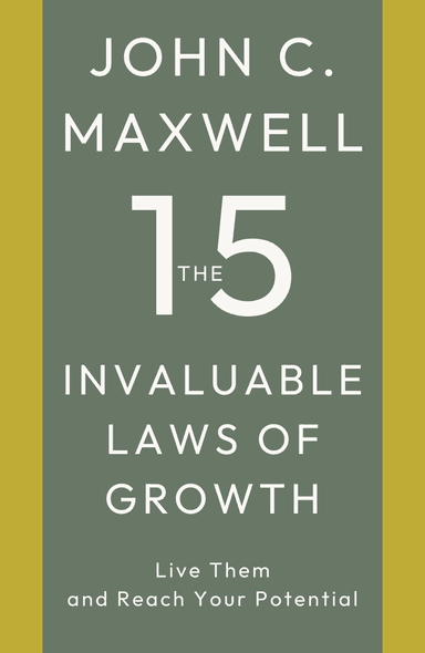 Image for "The 15 Invaluable Laws of Growth" philosopher note