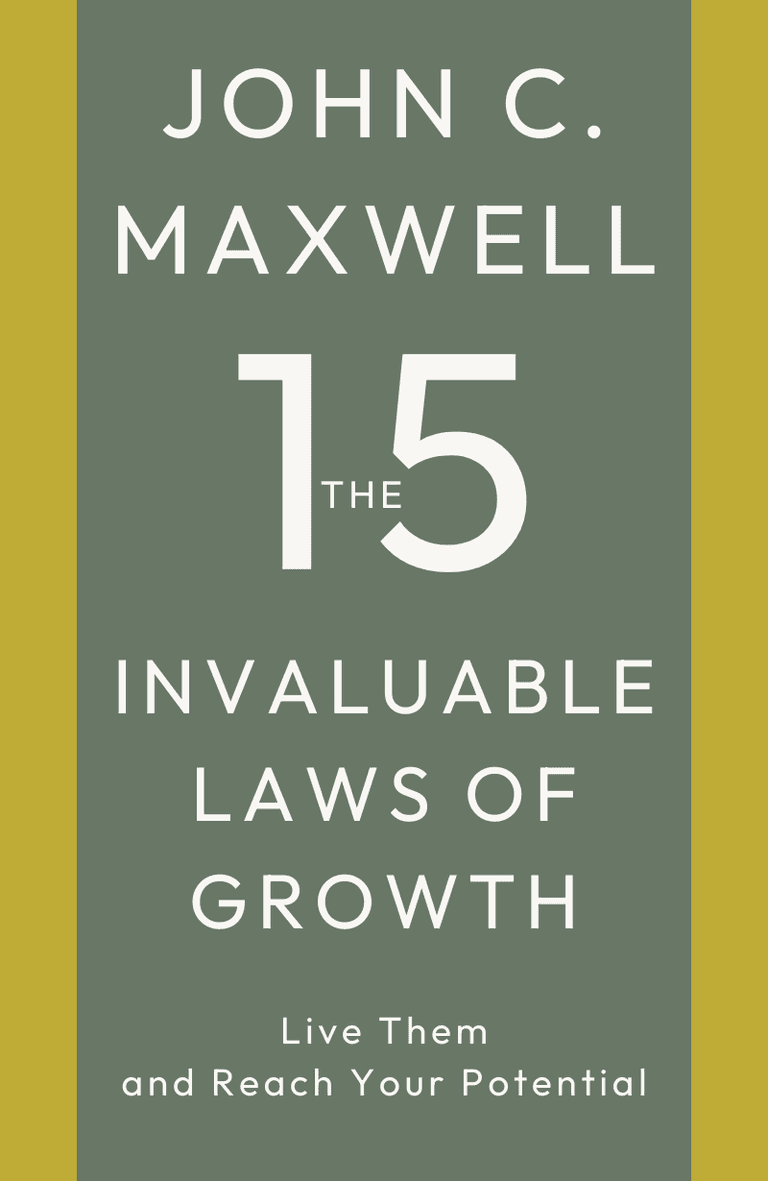 Image for "The 15 Invaluable Laws of Growth" philosopher note