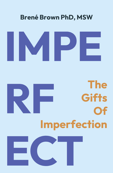 Image for "The Gifts of Imperfection" philosopher note
