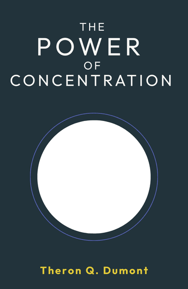 Image for "The Power of Concentration" philosopher note
