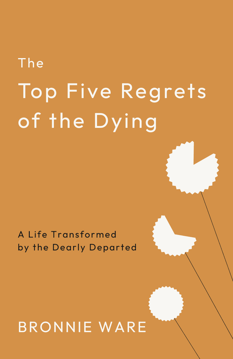 Image for "The Top Five Regrets of the Dying" philosopher note