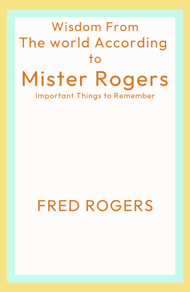 Image for "The World According to Mister Rogers" philosopher note