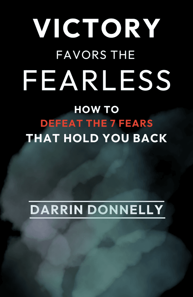Victory Favors the Fearless