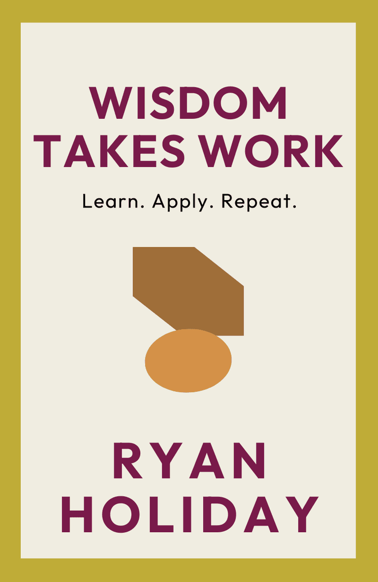 Image for "Wisdom Takes Work" philosopher note