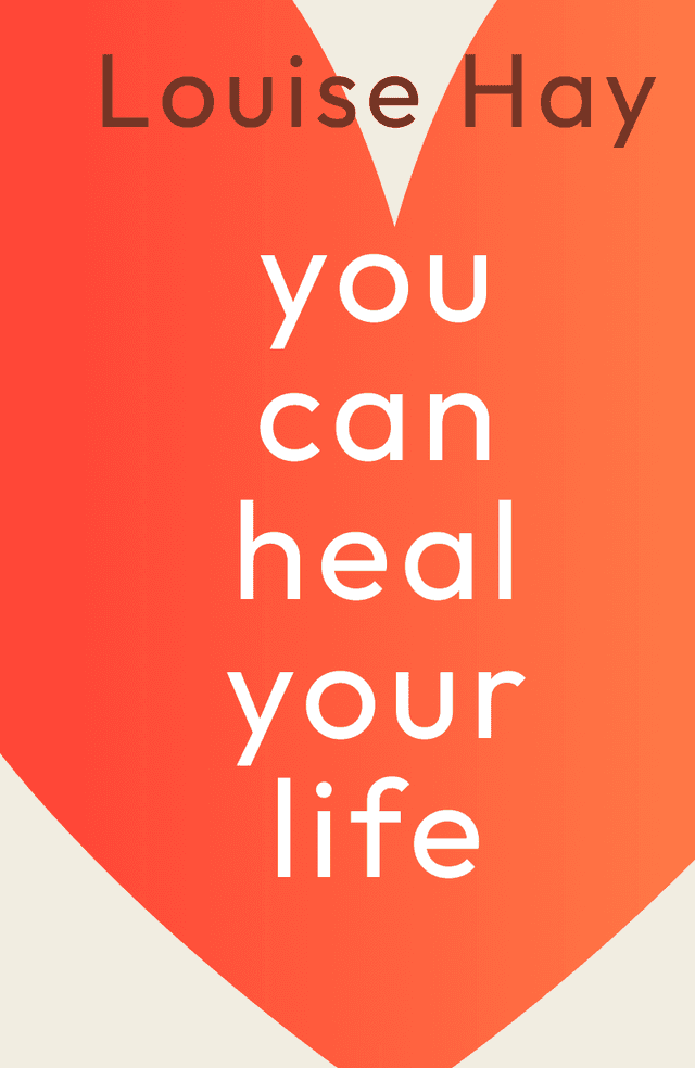 You Can Heal Your Life