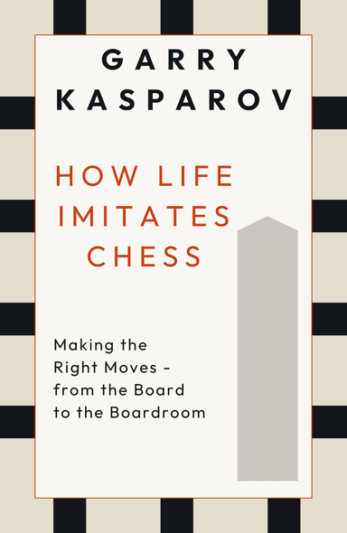 Image for "How Life Imitates Chess" philosopher note