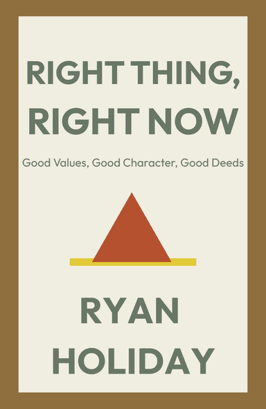 Image for "Right Thing Right Now" philosopher note